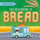 The Beginning of Bread - Book