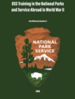 OSS Training in the National Parks and Service Abroad in World War II - Book