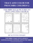 Art Activities for Kids (Trace and Color for preschool children 2) : This book has 50 pictures to trace and then color in. - Book