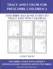 Craft Ideas (Trace and Color for preschool children 2) : This book has 50 pictures to trace and then color in. - Book