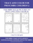 Crafts for Kids (Trace and Color for preschool children 2) : This book has 50 pictures to trace and then color in. - Book