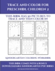 Kindergarten Coloring Workbook (Trace and Color for preschool children 2) : This book has 50 pictures to trace and then color in. - Book