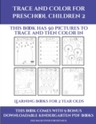 Learning Books for 2 Year Olds (Trace and Color for preschool children 2) : This book has 50 pictures to trace and then color in. - Book