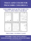 Preschool Coloring Games (Trace and Color for preschool children 2) : This book has 50 pictures to trace and then color in. - Book