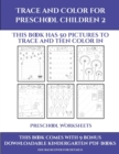 Preschool Worksheets (Trace and Color for preschool children 2) : This book has 50 pictures to trace and then color in. - Book