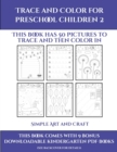 Simple Art and Craft (Trace and Color for preschool children 2) : This book has 50 pictures to trace and then color in. - Book
