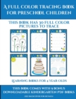 Learning Books for 4 Year Olds (A full color tracing book for preschool children 1) : This book has 30 full color pictures for kindergarten children to trace - Book