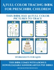 Worksheets for Kids (A full color tracing book for preschool children 1) : This book has 30 full color pictures for kindergarten children to trace - Book