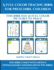 Simple Craft Ideas (A full color tracing book for preschool children 1) : This book has 30 full color pictures for kindergarten children to trace - Book