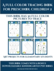 Art projects for Elementary Students (A full color tracing book for preschool children 2) : This book has 30 full color pictures for kindergarten children to trace - Book