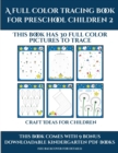Craft Ideas for Children (A full color tracing book for preschool children 2) : This book has 30 full color pictures for kindergarten children to trace - Book