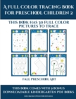 Fall Preschool Art (A full color tracing book for preschool children 2) : This book has 30 full color pictures for kindergarten children to trace - Book