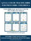Fun Worksheets for Kids (A full color tracing book for preschool children 2) : This book has 30 full color pictures for kindergarten children to trace - Book