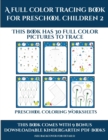 Preschool Coloring Worksheets (A full color tracing book for preschool children 2) : This book has 30 full color pictures for kindergarten children to trace - Book