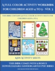 Kids Activity Sheets (A full color activity workbook for children aged 4 to 5 - Vol 3) : This book contains 30 full color activity sheets for children aged 4 to 5 - Book