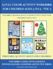 Printable Activity Sheets for Children (A full color activity workbook for children aged 4 to 5 - Vol 3) : This book contains 30 full color activity sheets for children aged 4 to 5 - Book