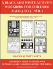 Kinder Activity Sheets (A black and white activity workbook for children aged 4 to 5 - Vol 1) : This book contains 50 black and white activity sheets for children aged 4 to 5 - Book