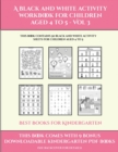 Best Books for Kindergarten (A black and white activity workbook for children aged 4 to 5 - Vol 3) : This book contains 50 black and white activity sheets for children aged 4 to 5 - Book