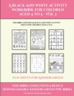 Fun Sheets for Kindergarten (A black and white activity workbook for children aged 4 to 5 - Vol 3) : This book contains 50 black and white activity sheets for children aged 4 to 5 - Book