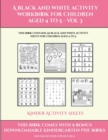 Kinder Activity Sheets (A black and white activity workbook for children aged 4 to 5 - Vol 3) : This book contains 50 black and white activity sheets for children aged 4 to 5 - Book