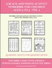 Learning Sheets for Kindergarten (A black and white activity workbook for children aged 4 to 5 - Vol 3) : This book contains 50 black and white activity sheets for children aged 4 to 5 - Book