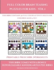Printable Preschool Worksheets (Full color brain teasing puzzles for kids - Vol 1) : This book contains 30 full color activity sheets for children aged 4 to 7 - Book