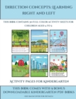 Activity Pages for Kindergarten (Direction concepts learning right and left) : This book contains 30 full color activity sheets for children aged 4 to 5 - Book