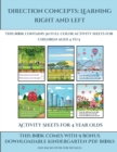Activity Sheets for 4 Year Olds (Direction concepts learning right and left) : This book contains 30 full color activity sheets for children aged 4 to 5 - Book