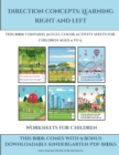 Worksheets for Children (Direction concepts : left and right) : This book contains 30 full color activity sheets for children aged 4 to 7 - Book