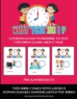 Pre K Worksheets (What time do I?) : A personalised workbook to help children learn about time - Book