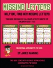 Educational Worksheets for Kids (Missing letters : Help Owl find her missing letters) : This book contains 30 full-color activity sheets for children aged 4 to 6 - Book