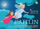 Caitlin and the Tooth Fairy - Book