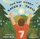 The Day Harry Saved Football - Book