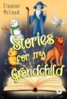 Stories for My Grandchild - Book