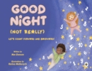 Good Night (Not Really) - Book