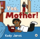 Yes, Mother! - Book