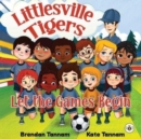Littlesville Tigers: Let the Games Begin - Book