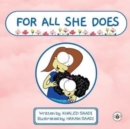 For All She Does - Book