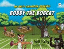 Mr Owl's Classroom Presents: Bobby the Bobcat - Book