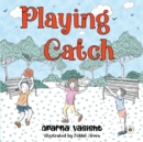 Playing Catch - Book