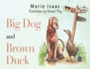 Big Dog and Brown Duck - Book