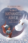 The Tales Of Nathaniel Asher: and the Dragon Doctor - Book