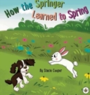 How the Springer Learned to Spring - Book