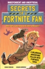 Secrets of a Fortnite Fan (Independent & Unofficial) : Book 1 - Book