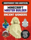 Master Builder - Minecraft Ancient Wonders (Independent & Unofficial) : A Step-by-step Guide to Building Your Own Ancient Buildings, Packed With Amazing Historical Facts to Inspire You! - eBook