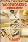 Woodworking : Beginners Guide - Book
