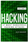 Hacking : 17 Most Dangerous Hacking Attacks - Book