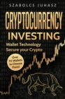 Cryptocurrency Investing : Wallet Technology - Book