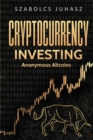 Cryptocurrency Investing : Anonymous Altcoins - Book