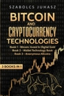 Bitcoin & Cryptocurrency Technologies : 3 Books in 1 - Book